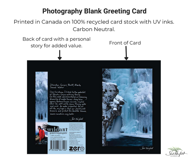Ice and water photography blank greeting card by Shel Neufeld.  Printed in Canada on 100% recycled card stock with UV inks. 